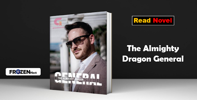 Read The Almighty Dragon General Novel