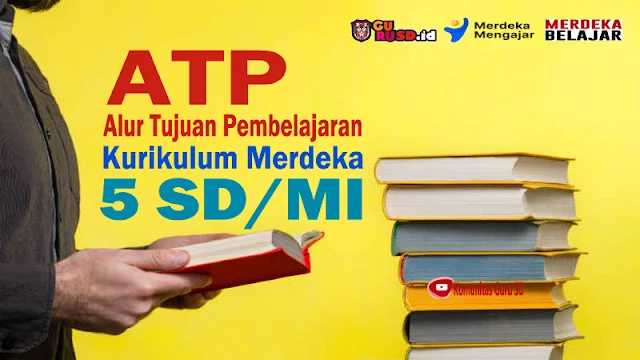 ATP Kurikulum Merdeka Kelas 5 SD dan MI Semester 1 dan 2