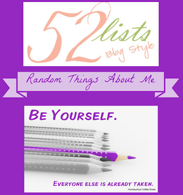 52 Lists #34 - Random Things About Me on Homeschool Coffee Break @ kympossibleblog.blogspot.com