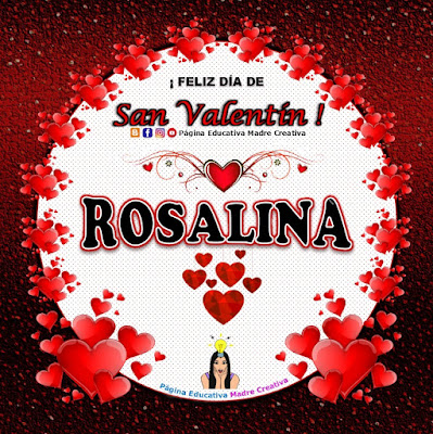 Feliz Día de San Valentín - Nombre Rosalina