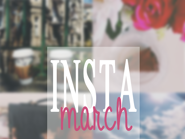 INSTAmarch: Март в снимки от Instagram