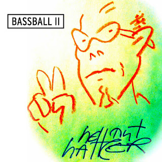 Hellmut Hattler  - 2017 - Bassball II