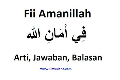 Arti Fii Amanillah: Jawaban, Balasan