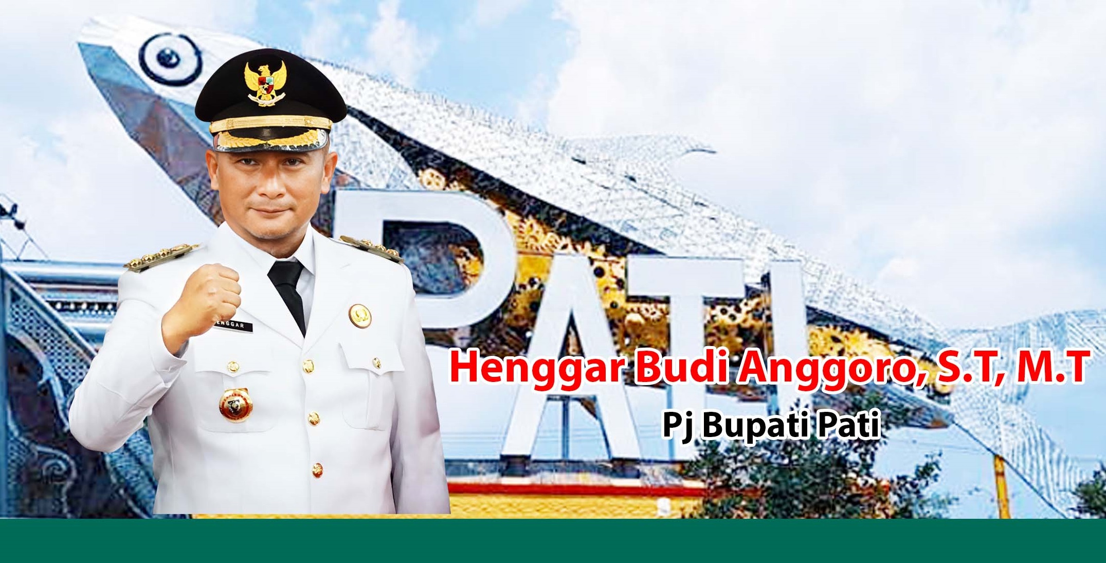 #PJ BUPATI PATI HENGGAR BUDI ANGGORO ST MT