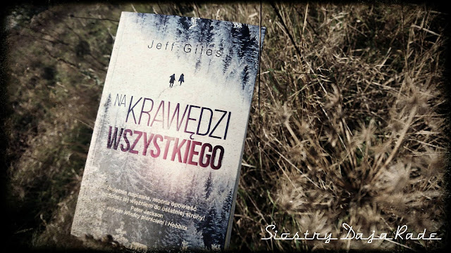 "Na krawędzi wszystkiego" Jeff Giles