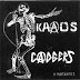 Cadgers & Kaaos - Split