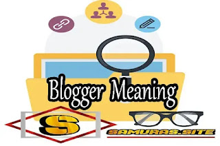 Blogger meaning: do you know who bloggers are