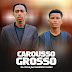 Da Xuxa Feat Bandido Chiqui - CAROUSO GROSSO