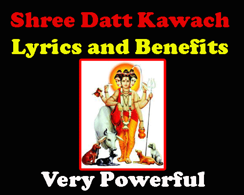 Lyrics of datt kawacham, Benefits of dattatrey kawach recitation, दत्तात्रेय कवचं .