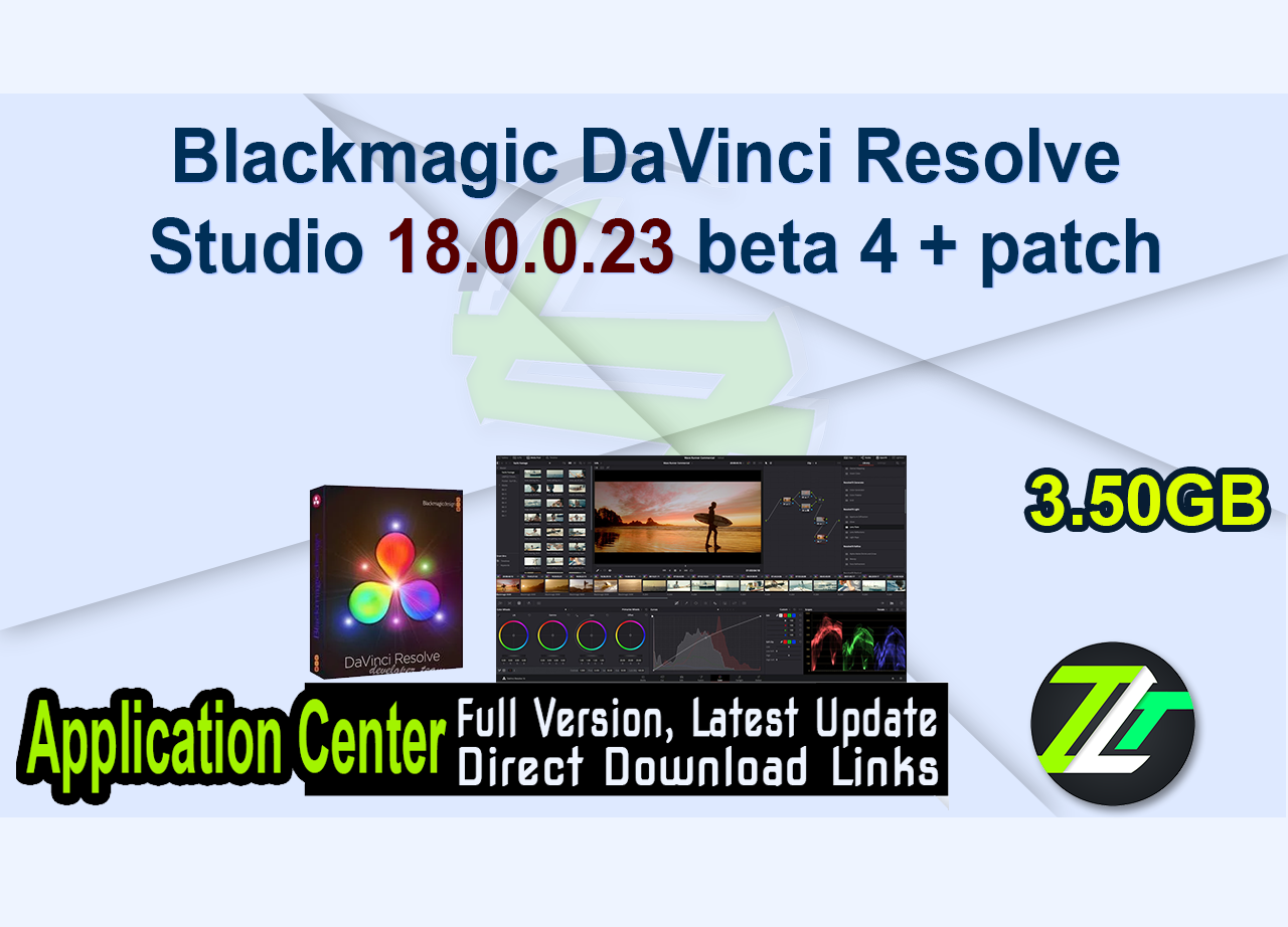 Blackmagic DaVinci Resolve Studio 18.0.0.23 beta 4 + patch