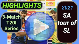 South Africa tour of Sri Lanka 3-Match T20I Series 2021