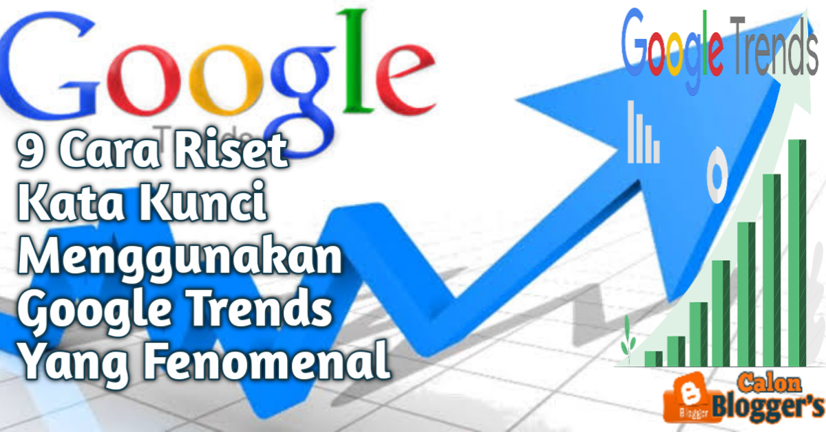 Cara Riset Kata Kunci Menggunakan Google Trends