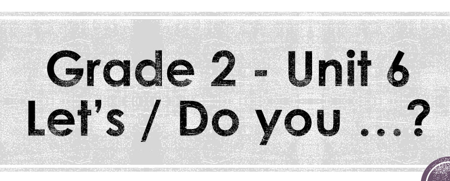 2. Sınıf 6. Ünite  - Let's - Do you ...?