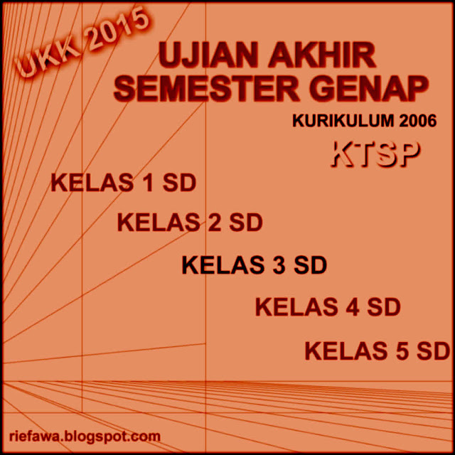  sdmi kembali menggunakan kurikulum tingkat satuan pendidikan ktsp atau kurikulum  Soal Uas Matematika Kelas 3 Sd Semester 1 Kurikulum 2006