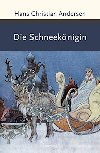 Die Schneekönigin (Große Klassiker zum kleinen Preis, Band 206)