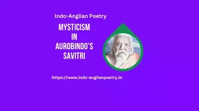 Mysticism in Aurobindo’s Savitri
