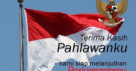 Contoh Naskah Pidato Bertema  Hari  Pahlawan 