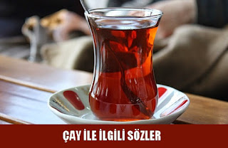 Çay İle İlgili Güzel Sözler