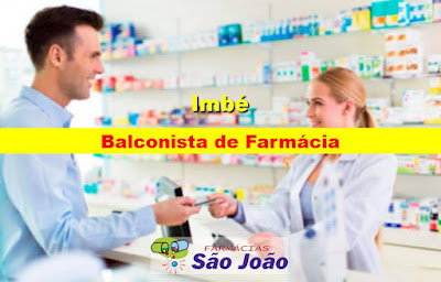 Farmácia São João abre vaga para Balconista em Imbé