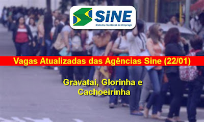 Vagas Atualizadas das Agências Sine de Gravataí, Glorinha e Cachoeirinha (22/01)