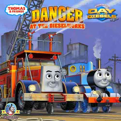 Day of the diesels movie Thomas and friends Danger at the Diesel Works illustrated childrens book