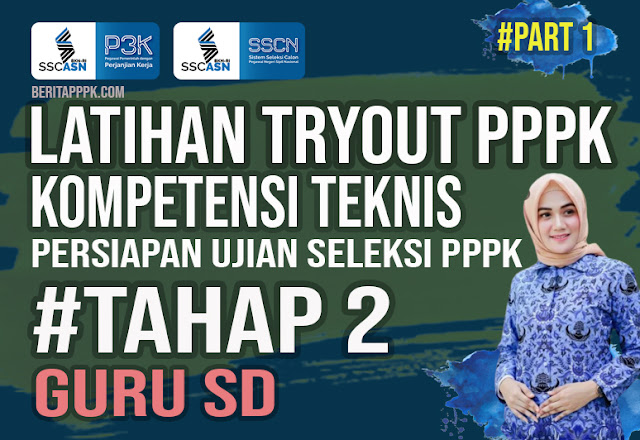 Try Out PPPK PGSD Online Gratis Tahap 2 Tentang Kompetensi Teknis 2021