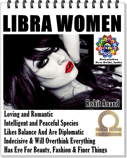 Libra Women Zodiac Quotes Love Romance Marriage Traits Personality By Rohit Anand at Divyatattva India