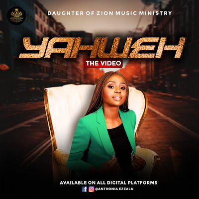 Yahweh - Anthonia E Zion 