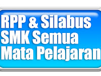 Download Silabus dan RPP SMK Semua Mata Pelajaran Kelas X, XI, XII Kurikulum 2013 Revisi Tahun 2019 Lengkap