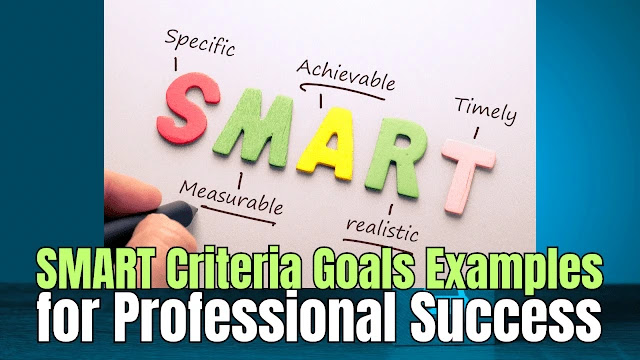 Discover SMART criteria goals examples and how to create SMART objectives for professional development. Boost your skills with these tips!