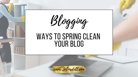 Ways to Spring Clean Your Blog