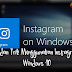 Tips Dan Trik Memakai Instagram Di Windows 10