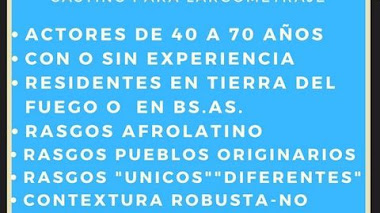 CASTING FEDERAL - Para LARGOMETRAJE se buscan ACTORES de 40 a 70 años residentes TIERRA DEL FUEGO o BS AS