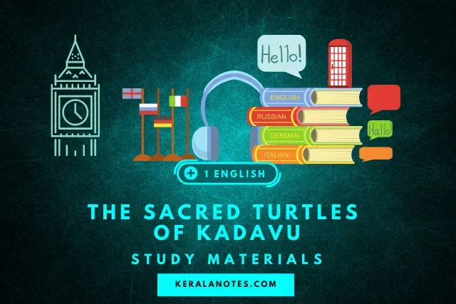Plus One English  The Sacred Turtles of Kadavu  Unit3 Chapter3