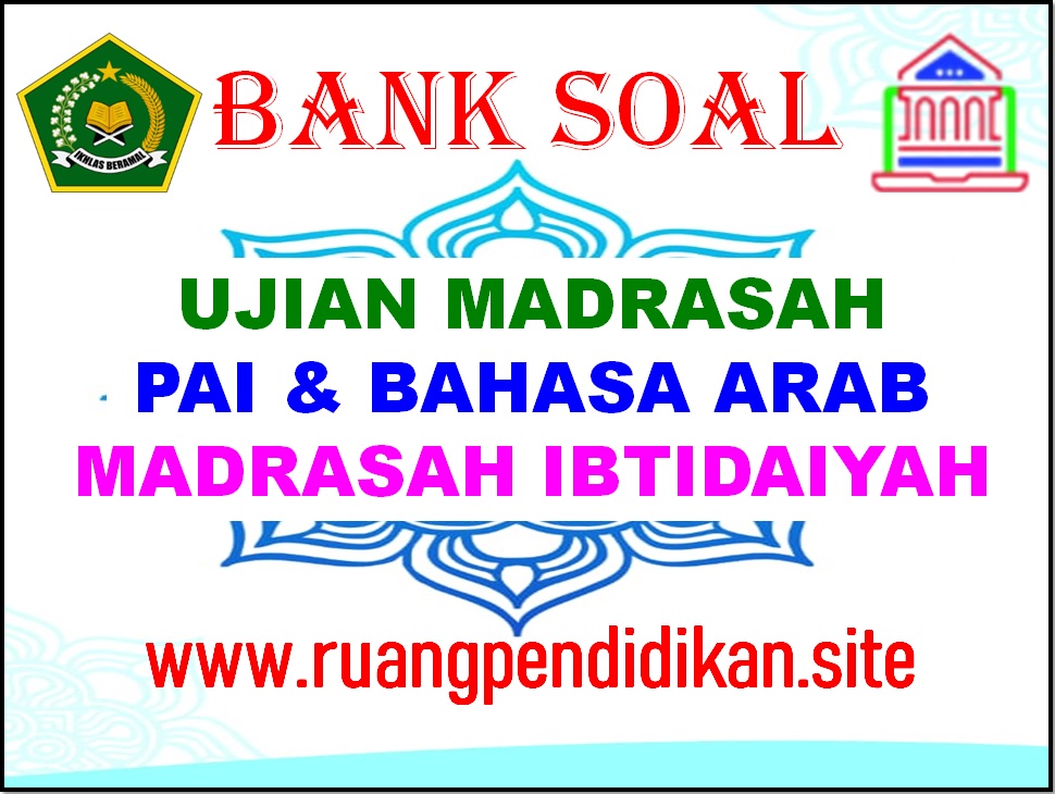 Bank Soal Ujian Madrasah (UM) PAI
