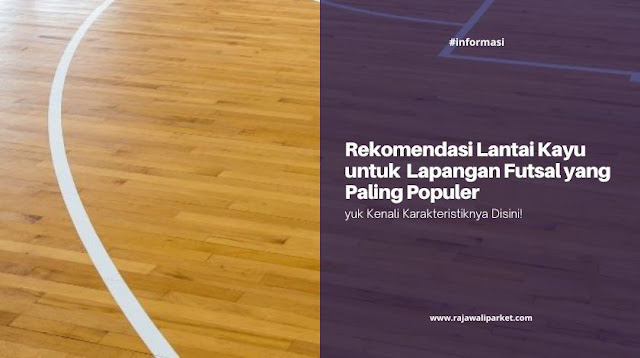 lantai kayu untuk lapangan Futsal