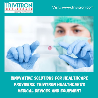 Medical Device Manufacturers - Trivitron Healthcare