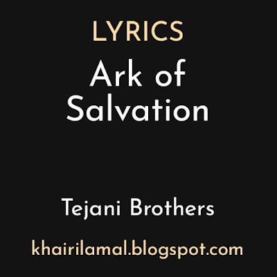 Ark of Salvation Noha Lyrics Tejani Brothers
