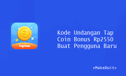 Kode Undangan Tap Coin Bonus Rp2550 Pengguna Baru