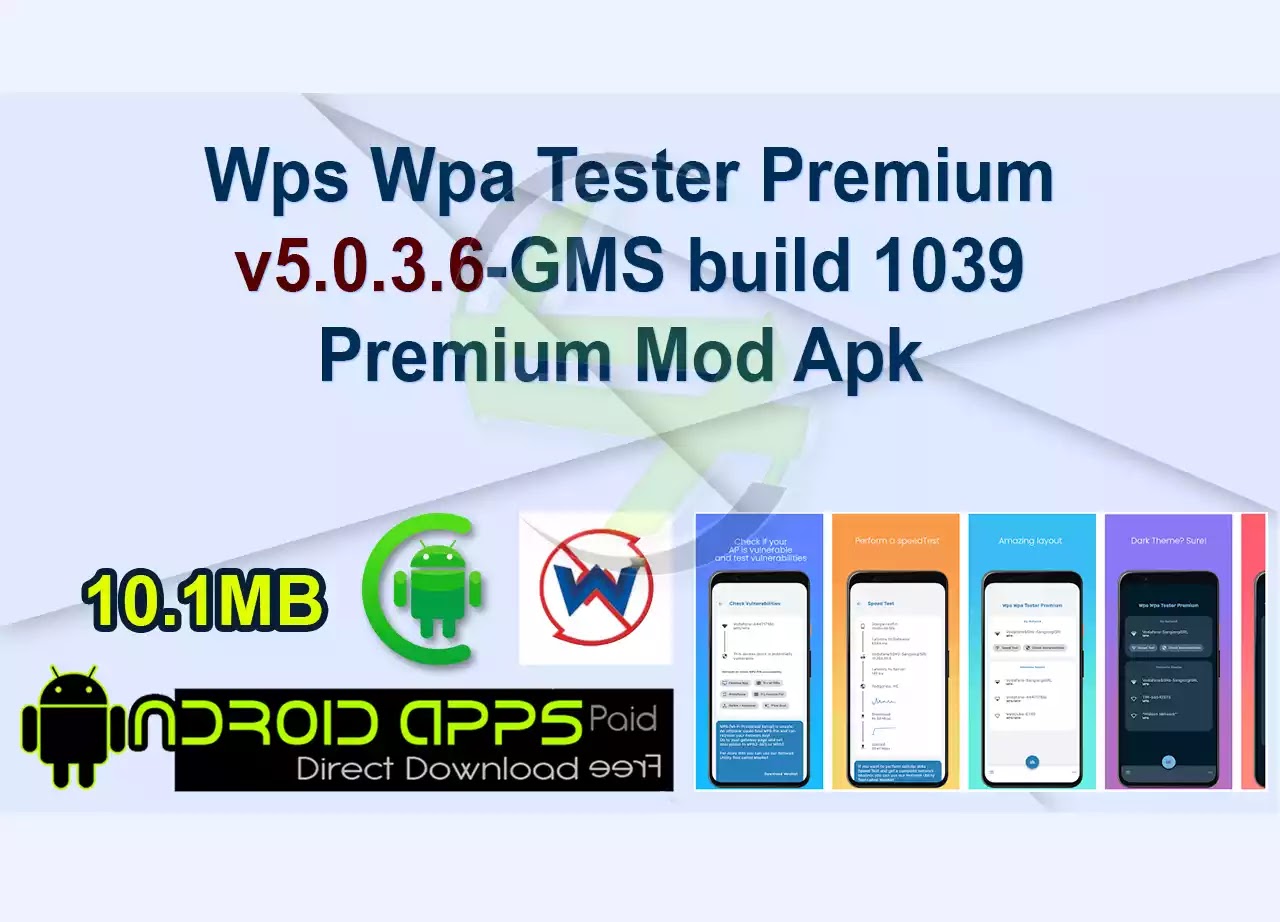 Wps Wpa Tester Premium v5.0.3.6-GMS build 1039 Premium Mod Apk 