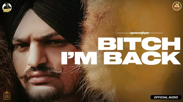 Bitch I’m Back Lyrics Sidhu Moose Wala