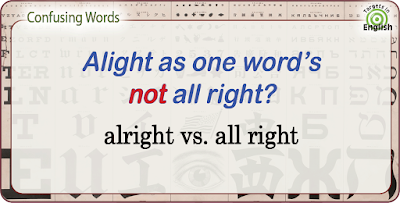 English Usage: alright vs. all right.
