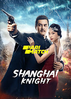 Shanghai Knight 2022 Dual Audio Hindi [Fan Dubbed] 720p HDRip