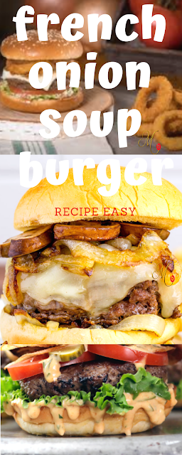 French Onion Soup Burger the Kitchen Recipe Easy Simple