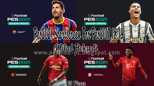 PES 2017 New StartScreen Pack Like PES 2021 by milad bezhadi