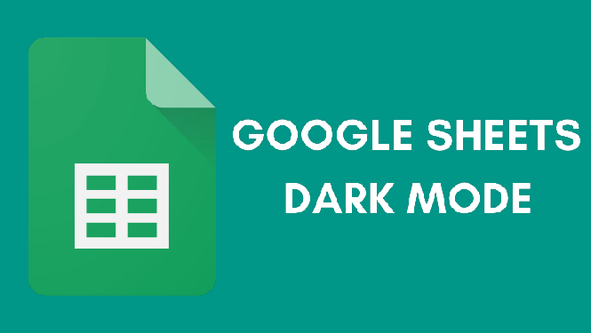 How to Enable Google Sheets Dark Mode