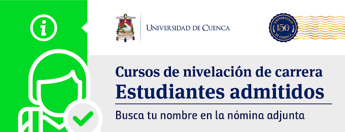  Lista de Estudiantes Admitidos Universidad de Cuenca 2018 para Nivelación de Carrera