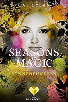 Neuerscheinungen im Dezember 2018 #3 - Seasons of Magic: Sonnenfunkeln von Cat Dylan