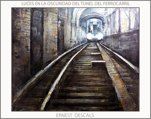 FERROCARRIL-PINTURA-TUNEL-OSCURIDAD-LUCES-PINTURAS-PAISAJE URBANO-CUADROS-ARTISTA-PINTOR-ERNEST DESCALS-