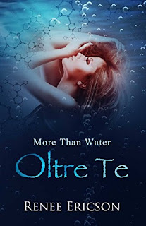 Segnalazione More Than Water. Oltre Te Di Renee Ericson